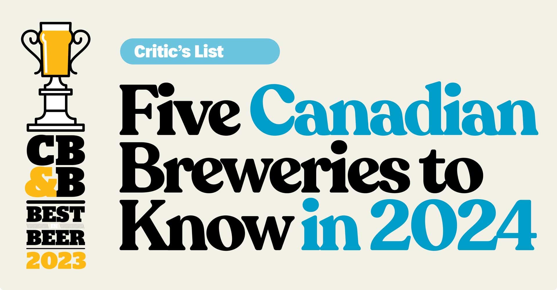 Critic’s List: Five Canadian Breweries to Know in 2024